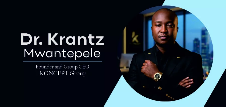 Dr. Krantz Mwantepele: Rewriting Africa’s Business Narrative